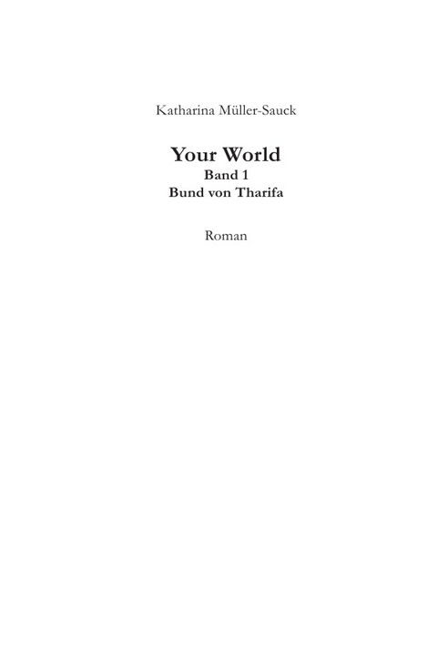 Your World / Your World – Band 1 - Katharina Müller-Sauck