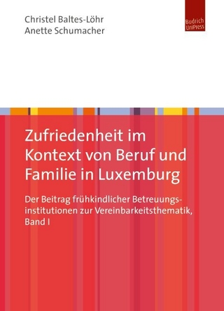 Zufriedenheit im Kontext von Beruf und Familie in Luxemburg