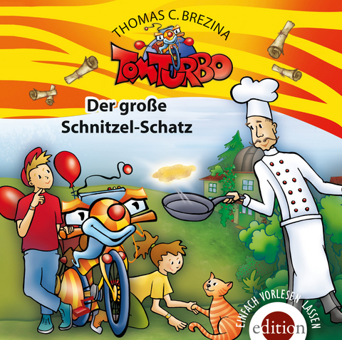 TOM TURBO - Der gro&szlig;e Schnitzelschatz - Thomas C. Brezina