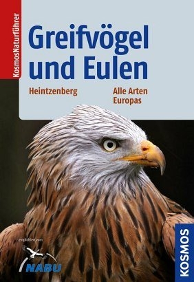 Greifv&ouml;gel und Eulen - Felix Heintzenberg