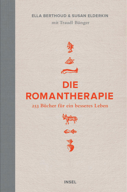 Die Romantherapie - Traudl B&uuml;nger, Ella Berthoud, Susan Elderkin