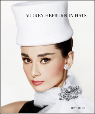 Audrey Hepburn in Hats - June Marsh