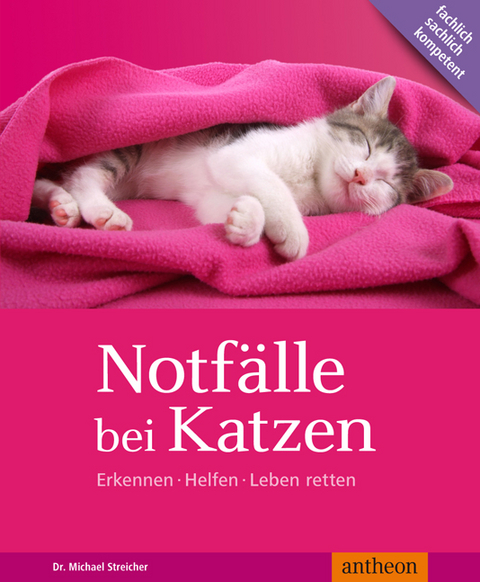 Notf&auml;lle bei Katzen - Michael Streicher