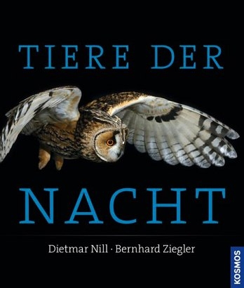 Tiere der Nacht - Dietmar Nill, Bernhard Ziegler