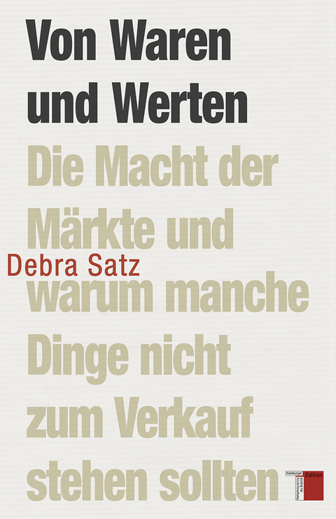 Von Waren und Werten - Debra Satz