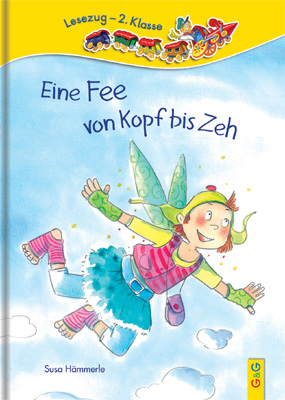 LESEZUG/2. Klasse: Eine Fee von Kopf bis Zeh - Susa H&auml;mmerle