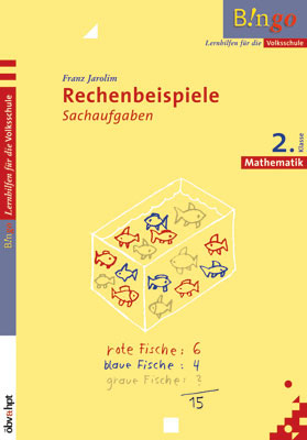 Bingo! Rechenbeispiele 2. Klasse - Franz Jarolim