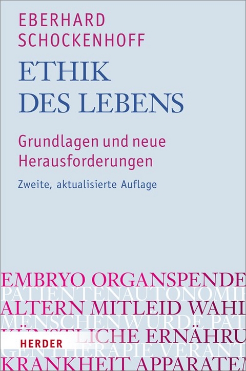 Ethik des Lebens - Eberhard Schockenhoff