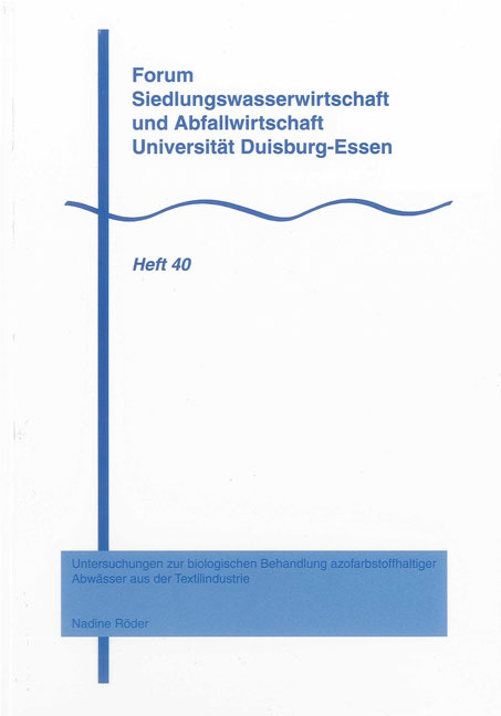 Untersuchungen zur biologischen Behandlung azofarbstoffhaltiger Abw&auml;sser aus der Textilindustrie - Nadine R&ouml;der