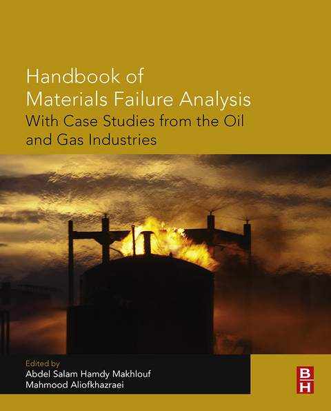 Handbook of Materials Failure Analysis with Case Studies from the Oil and Gas Industry - 