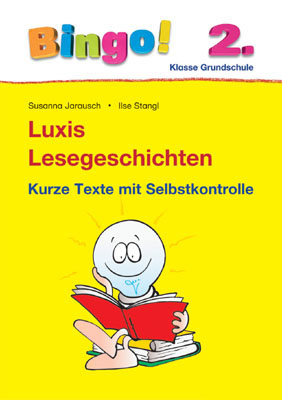 Bingo! Luxis Lesegeschichten 2. Klasse - Susanna Jarausch, Ilse Stangl