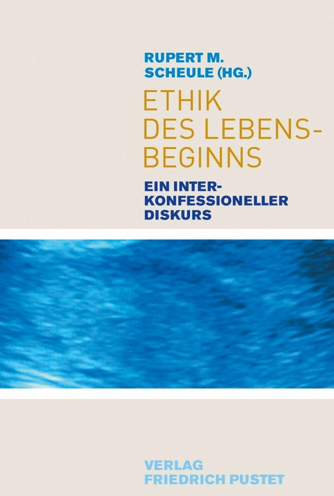 Ethik des Lebensbeginns - 