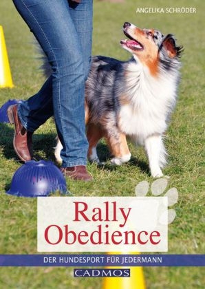Rally Obedience - Angelika Schr&ouml;der