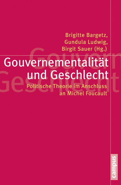 Gouvernementalit&auml;t und Geschlecht - 