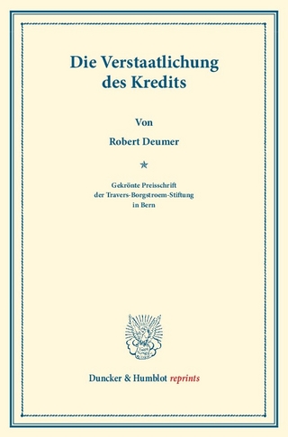 Die Verstaatlichung des Kredits.