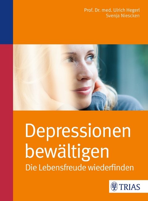 Depressionen bew&auml;ltigen - Ulrich Hegerl, Svenja Niescken