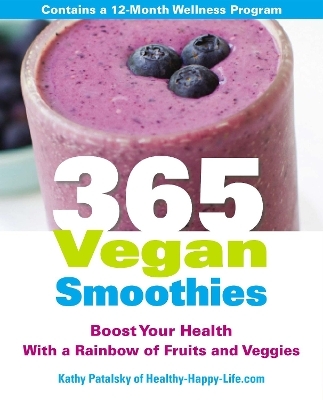 365 Vegan Smoothies - Kathy Patalsky