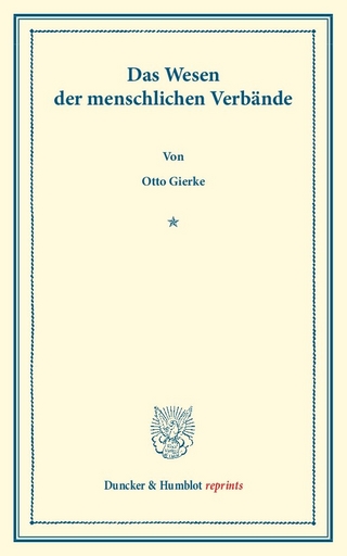 Das Wesen der menschlichen Verbände.
