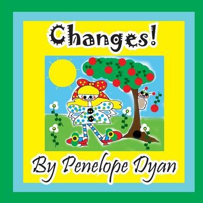 Changes! - Penelope Dyan