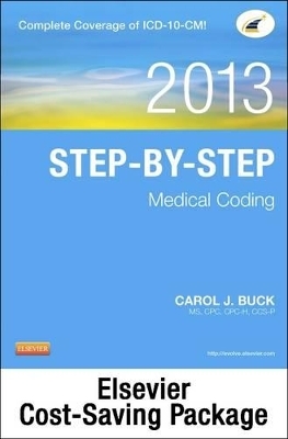 Step-By-Step Medical Coding 2013 Edition - Text, 2014 ICD-9-CM for Hospitals, Volumes 1, 2 & 3 Standard Edition, 2013 HCPCS Level II Standard Edition and CPT 2013 Standard Edition Package - Carol J Buck