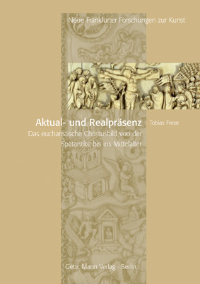 Aktual- und Realpräsenz - Tobias Frese