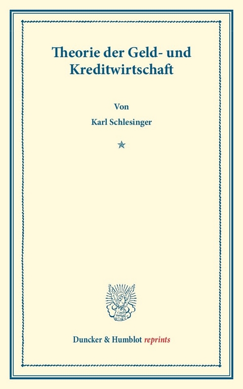 Theorie der Geld- und Kreditwirtschaft. - Karl Schlesinger