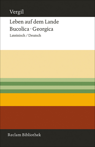 Leben auf dem Lande. Bucolica - Georgica