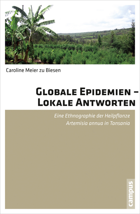 Globale Epidemien - Lokale Antworten - Caroline Meier zu Biesen