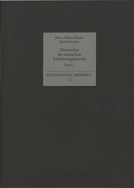 Theoretiker der deutschen Aufkl&auml;rungshistorie - 