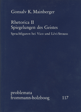 Rhetorica II: Spiegelungen des Geistes. Sprachfiguren bei Vico und Lévi-Strauss
