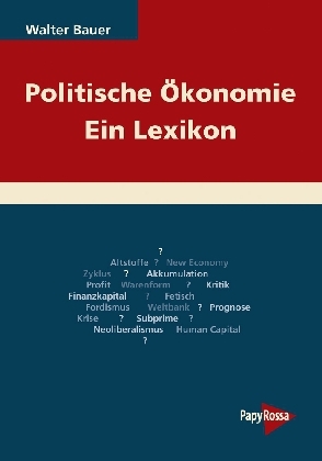Politische Ökonomie – Ein Lexikon