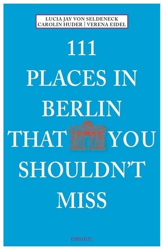 111 Places in Berlin that you schouldn't miss