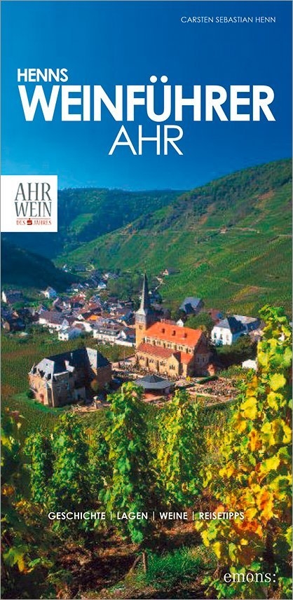Henns Weinf&uuml;hrer Ahr - Carsten Sebastian Henn, Alexander Kohnen