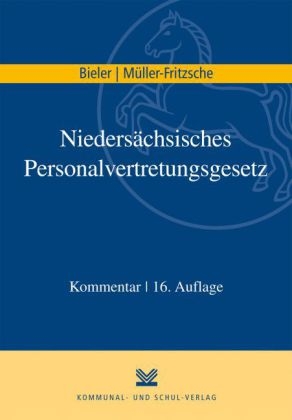 Nieders&auml;chsisches Personalvertretungsgesetz - Frank Bieler, Erich M&uuml;ller-Fritzsche