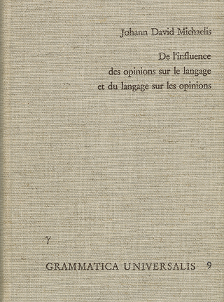 De l'influence des opinions sur le langage, et du langage sur les opinions