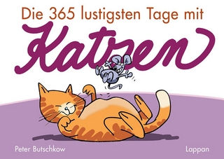 Die 365 lustigsten Tage mit Katzen