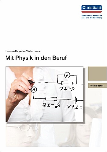 Mit Physik in den Beruf - Hermann Bungarten, Norbert Joest