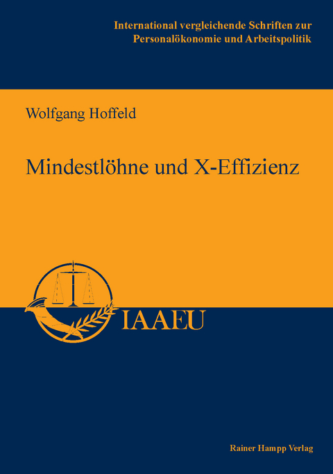Mindestl&ouml;hne und X-Effizienz - Wolfgang Hoffeld
