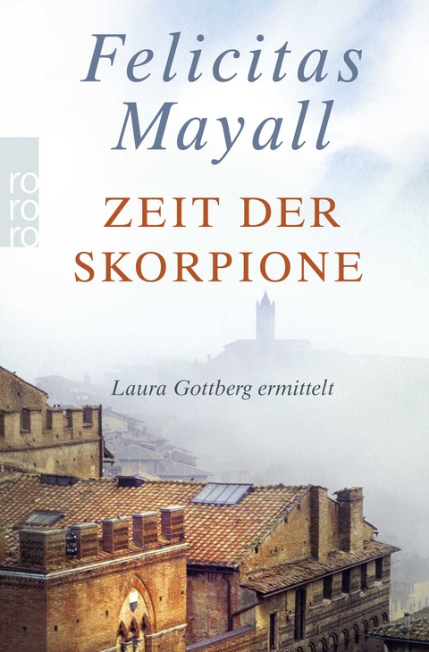 Zeit der Skorpione: Laura Gottbergs achter Fall - Felicitas Mayall