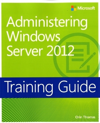 Administering Windows Server® 2012