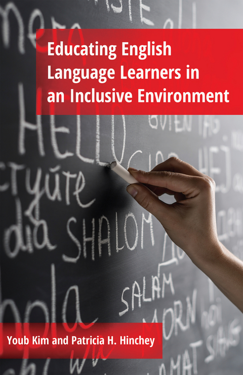 Educating English Language Learners in an Inclusive Environment - Youb Kim, Patricia H. Hinchey