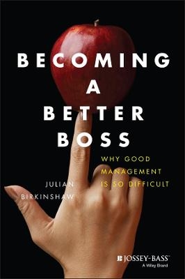 Becoming A Better Boss - Julian Birkinshaw