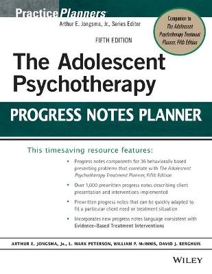 The Adolescent Psychotherapy Progress Notes Planner - David J. Berghuis, L. Mark Peterson, William P. McInnis, Arthur E. Jongsma  Jr.