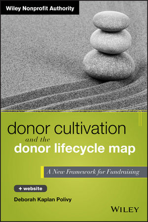 Donor Cultivation and the Donor Lifecycle Map, + Website - Deborah Kaplan Polivy