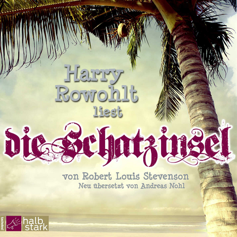 Die Schatzinsel - Robert Louis Stevenson