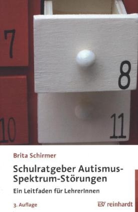 Schulratgeber Autismus-Spektrum-St&ouml;rungen - Brita Schirmer