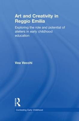 Art and Creativity in Reggio Emilia -  Vea Vecchi