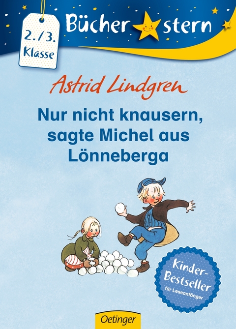 Nur nicht knausern, sagte Michel aus L&ouml;nneberga - Astrid Lindgren