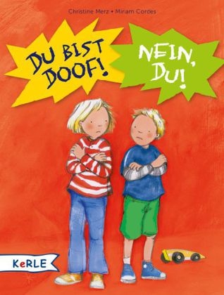 Du bist doof! Nein, du! - Christine Merz