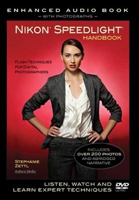 Nikon Speedlight Handbook - Stephanie Zettl